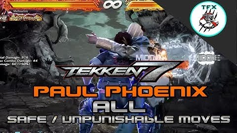 [TEKKEN 7] PAUL - ALL SAFE / UNPUNISHABLE MOVES