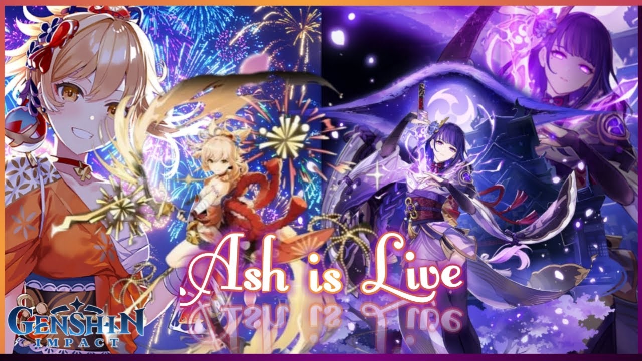 🔴LIVE | Raiden Shogun & MamaMiya (Yoimiya) are here to meet Ash ...