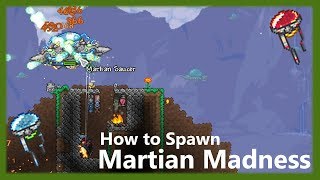 I show you how to spawn martian madness fast in terraria! is triggered
by spawning the probe! easy. i...