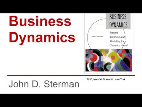 Business Dynamics (John Sterman) 1-1 - YouTube