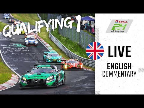 QUALIFYING 1 | Full Race | ADAC TOTAL 24h-Race 2019 Nurburgring | English