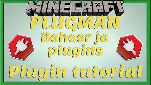 PLUGMAN PLUGIN || Tutorial [Nederlands/Dutch]