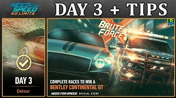 NFS No Limits | Day 3 + TIPS - Bentley Continental GT | Brute Force Event