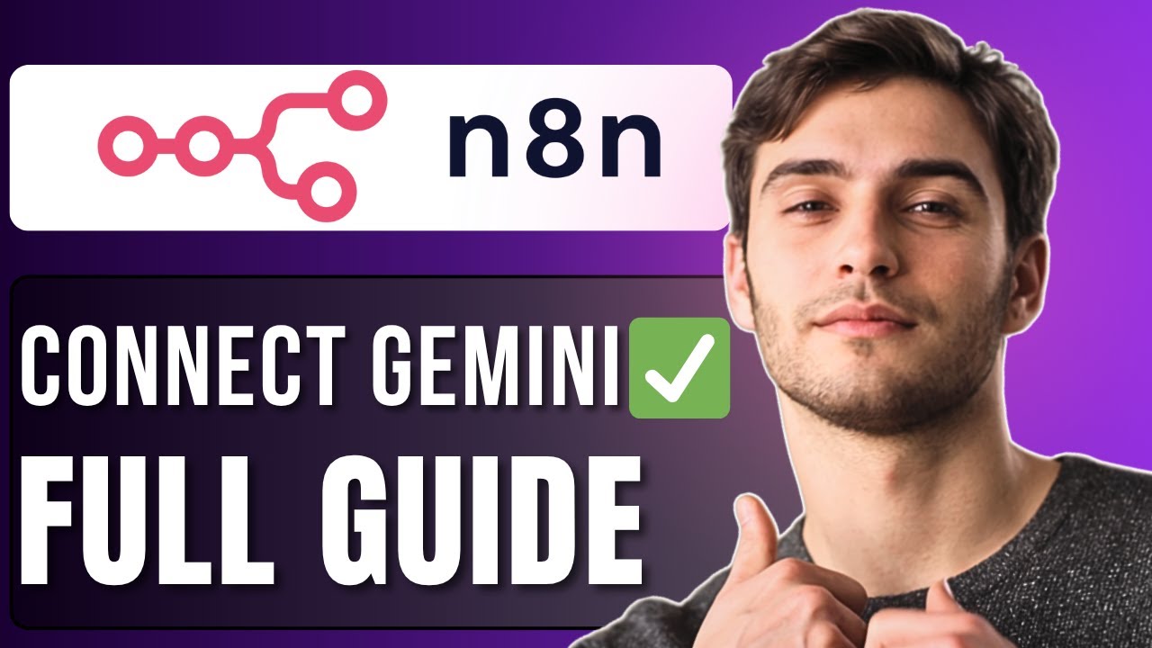 How to Connect Google Gemini to n8n | Step-by-Step Integration Guide ...