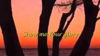 Show Me Your Glory - Third Day with lyrics chords