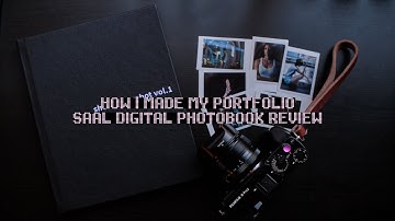 How I Made My Portfolio | Saal Digital Photobook Review