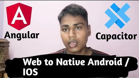 Capacitor: Convert any web app Mobile app to Native Android and ios app in Five minutes | capacitor