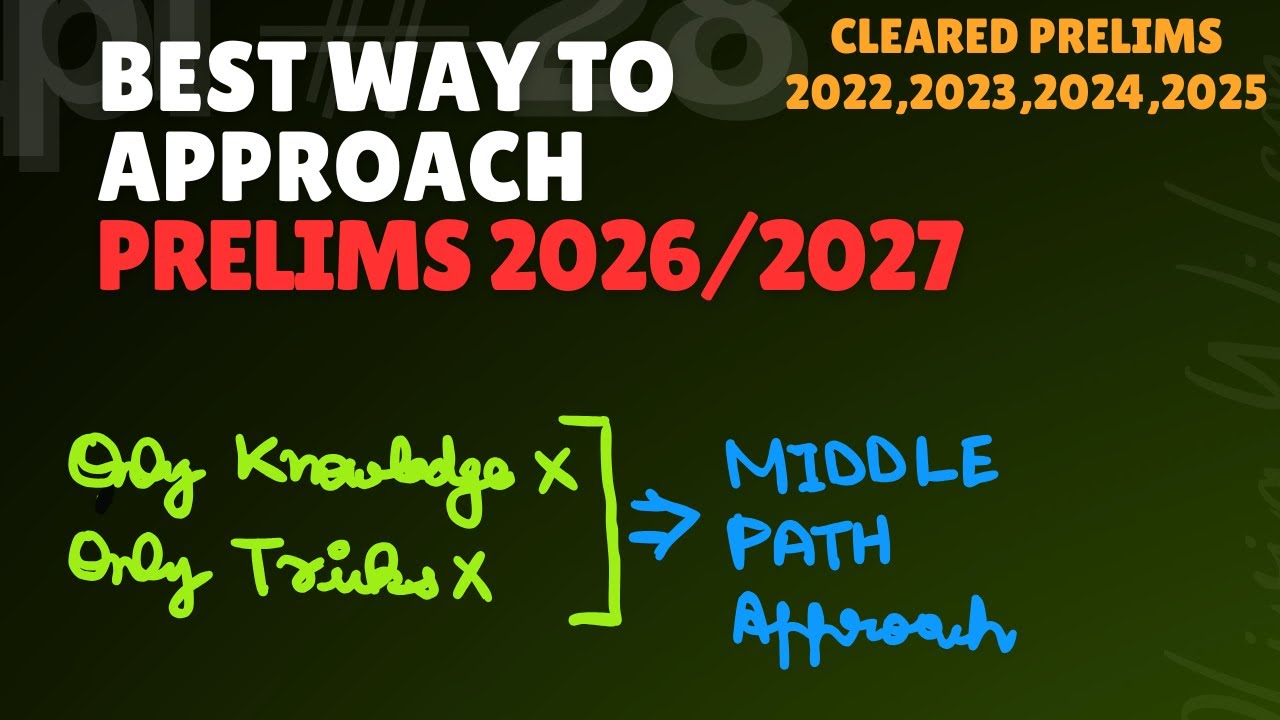 UPSC Prelims 2026: Randomness TO Clarity || What do Toppers do ...