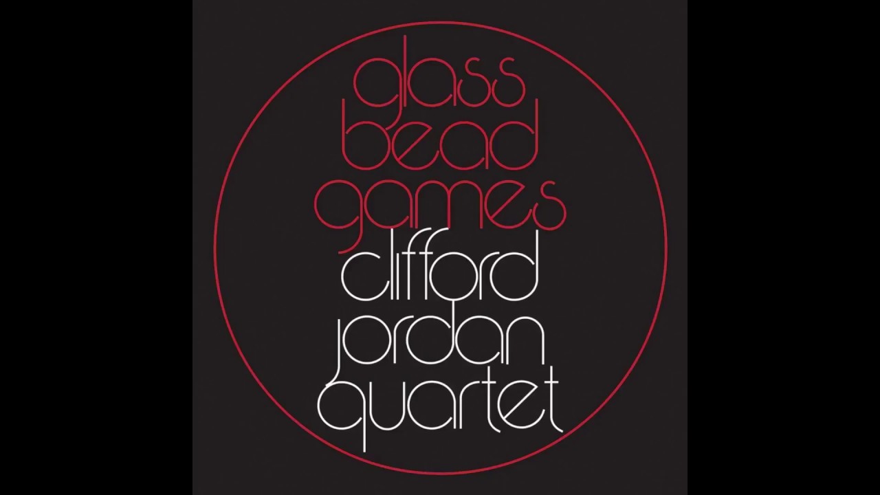Clifford Jordan Quartet -- Glass Bead Games (1973) Full Album