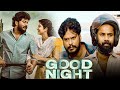 Good Night Full Movie In Tamil HD 2023 | K. Manikandan, Meetha Raghunath | Unknown Facts & Review