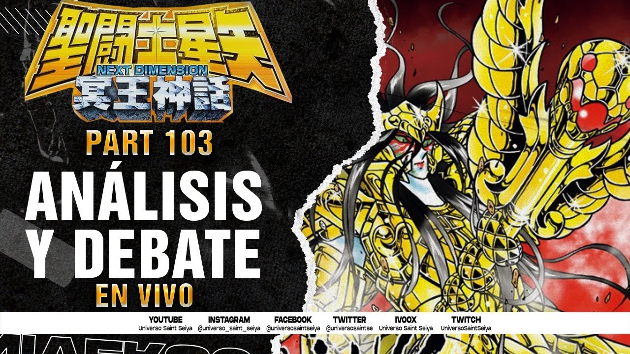 12x29🔴Saint Seiya Next Dimension Part 103 - Análisis y Debate en VIVO