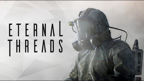 Eternal Threads - Reveal Trailer