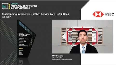 GRB21 - Outstanding Interactive Chatbot Service by a Retail Bank (HSBC Bank Singapore)
