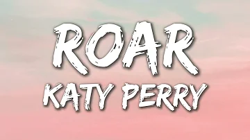 Katy Perry - Roar (Lyrics)