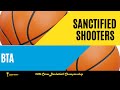 Sanctified Shooters vs BTA- 2026 Corec Basketball Semifinal