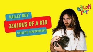 Valley Boy's Introspective Journey: Performing 'Jealous of a Kid' | Bedroom Pop Exclusive