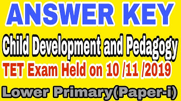 Answer Keys, Child Development and Pedagogy, LP TET 2019