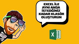 Excel Kullanarak istediğiniz kadar klasör oluşturun