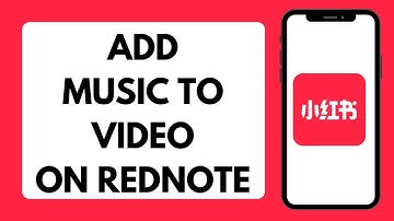 How To Add Music To Video On RedNote App (Full Tutorial)
