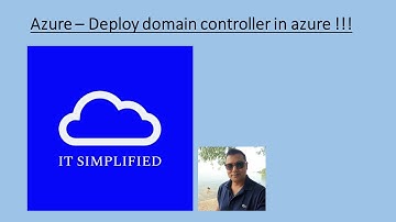 Azure - How to Deploy a Domain Controller in Azure?