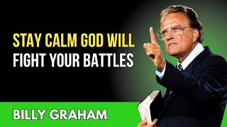 God Is Fighting for You Right Now - Billy Graham