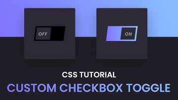Custom Checkbox Toggle | CSS Tutorial
