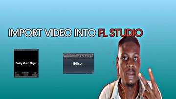 IMPORT VIDEO INTO FL STUDIO | CONVERT INTO AUDIO
