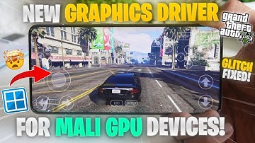🤯Winlator *MOD* For Mali GPU Device! - NEW Graphics Driver | Run GTA5 On Mali - Fix Graphics glitch🔥