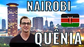 Conheça NAIROBI! | QUÊNIA 02