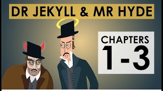 The Strange Case of Dr Jekyll and Mr Hyde - Chapters 1-3 - Schooling Online