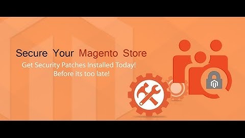 Why Magento Security Patches Are So Important?