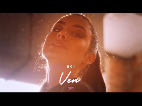 Erii - Ven (Official Video)