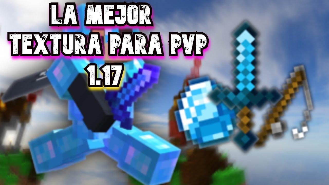 La MEJOR textura PVP para minecraft PE 1.17 | Bedrock 1.17 🔥 - YouTube