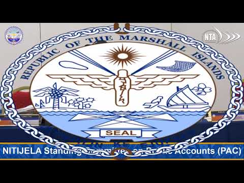 NITIJELA STANDING COMMITTEE ON PUBLIC ACCOUNT PAC DAY4