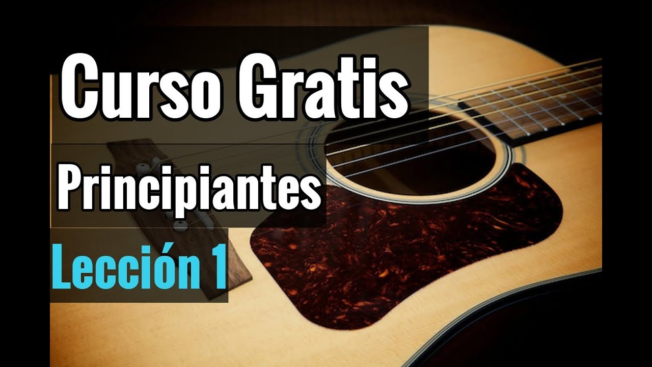 CLASES DE GUITARRA FACIL PRINCIPIANTES - LECCION 1 - YouTube
