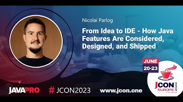 From Idea to IDE - How Java Features Are Considered, Designed, and Shipped | Nicolai Parlog (EN)