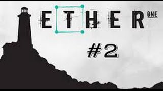 Ether One | Part 2: Devlin Mine.