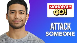 How to Attack Someone In Monopoly Go (SIMPLE & Easy Guide!)