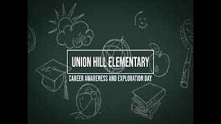 Union Hill Elementary Career and Exploration Day