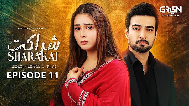 Sharakat Episode 11 (Subtitles) 13th July 2025 | Sumaiyya Bukhsh - Danial Afzal Khan | Green TV