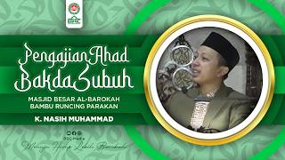 Pengajian Ahad Bakda Subuh | K. Nasih Muhammad