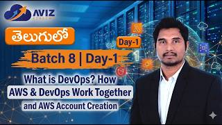 Batch 8 Day-1 | What is DevOps? How AWS & DevOps Work Together