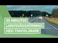 HÄNG MED I BILEN - Trafiklärare kommenterar hela körningen.