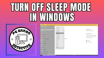 How to Turn off Sleep Mode in Windows 10