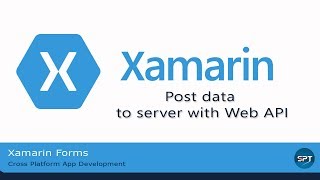 Post Data To Server - Xamarin Forms web Services [Part - 6]