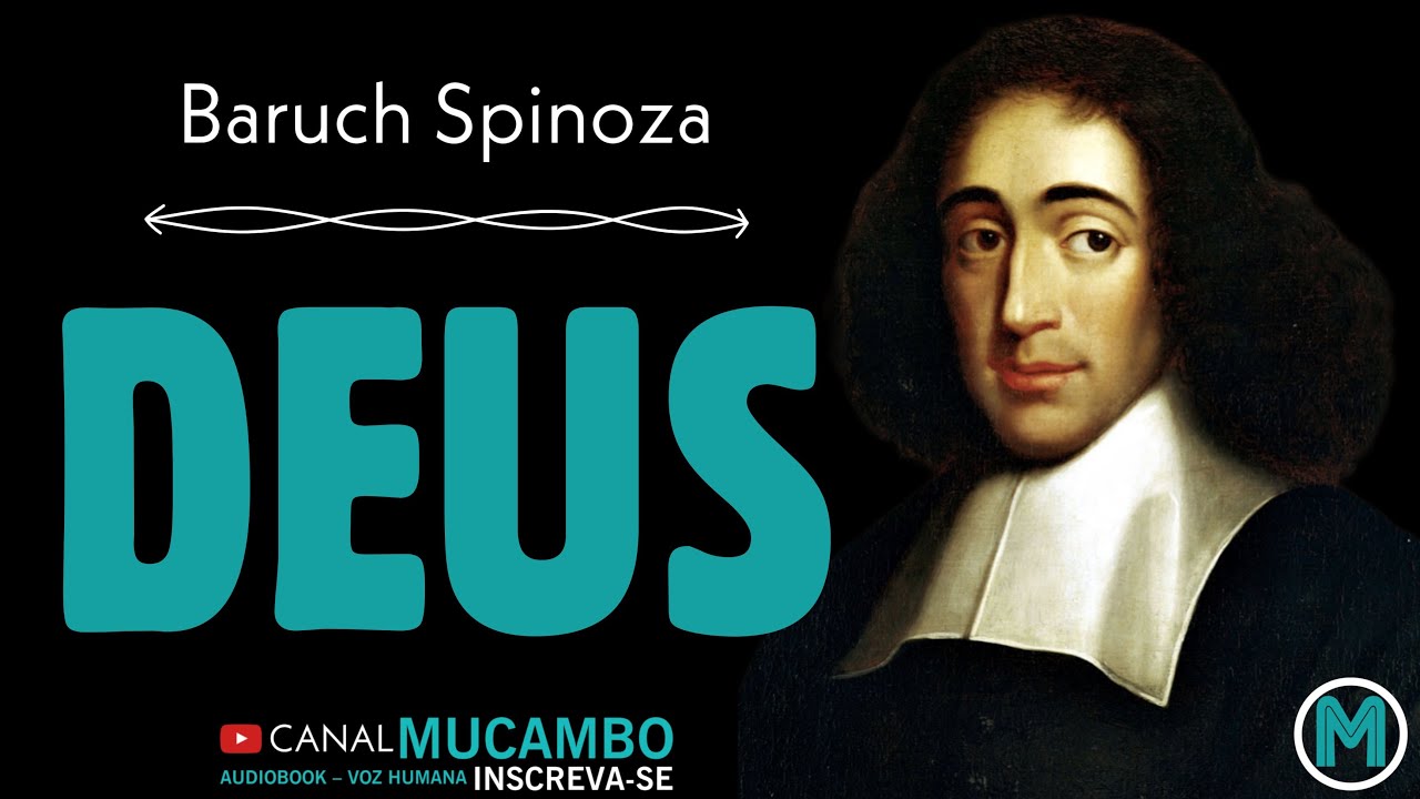 O DEUS DE SPINOZA | BARUCH SPINOZA | Audiolivro - Voz humana. - YouTube
