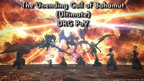 FFXIV The Unending Coil of Bahamut (Ultimate) - DRG POV