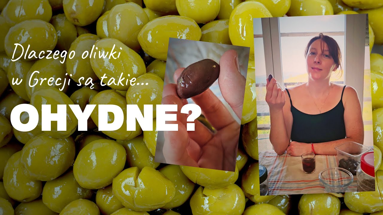 Dlaczego oliwki w Grecji są takie… ohydne?