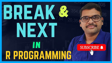 BREAK & NEXT STATEMENTS IN R PROGRAMMING || break & next Keywords in R Language || R Programming