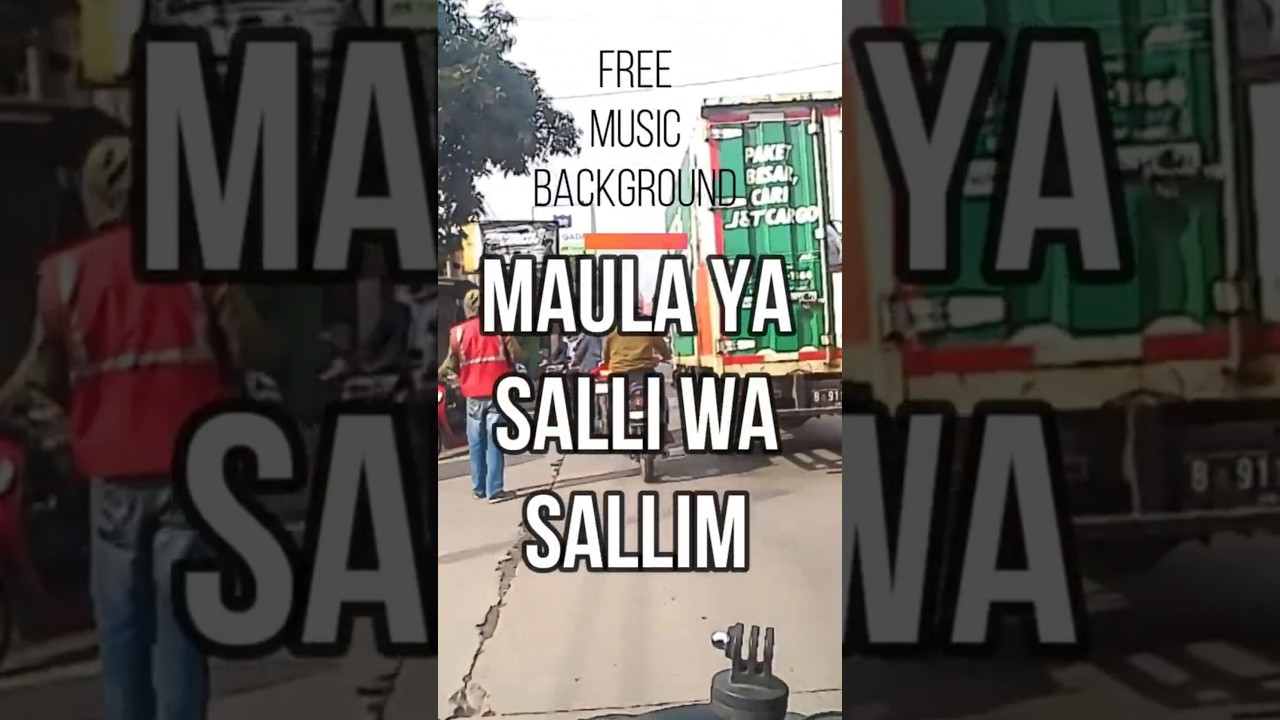 Maula Ya Salli Wa Sallim #islam #arabic #backgroundmusicnocopyright #video #free #muslim #hijrah